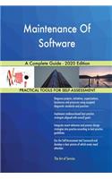 Maintenance Of Software A Complete Guide - 2020 Edition
