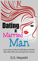 Dating a Married Man Learn
