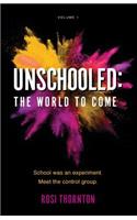 Unschooled
