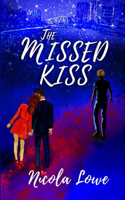 The Missed Kiss
