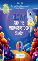 Glowy and the Misunderstood Shark