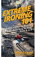 Extreme Ironing 101