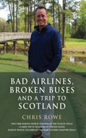 Bad Airlines, Broken Buses and a Trip to Scotland