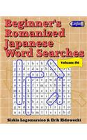 Beginner's Romanized Japanese Word Searches - Volume 6