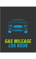 Gas Mileage Log Book: Vehicle Mileage & Gas Expense Tracker Log Book For Small Businesses (V4)