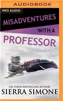 Misadventures with a Professor