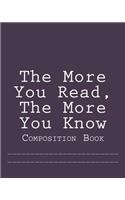 The More You Read, The More You Know: Composition Book