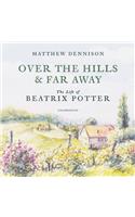 Over the Hills and Far Away