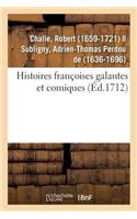 Histoires Françoises Galantes Et Comiques