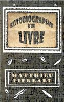 Autobiographie d'un livre