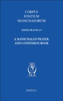 A Manichaean Prayer and Confession Book