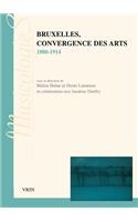 Bruxelles, Convergence Des Arts 1880-1914