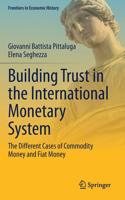 Building Trust in the International Monetary System