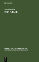 Die Bamah: (251 Beihefte zur Zeitschrift fur die Alttestamentliche Wissenschaft)