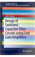 Design of Switched-Capacitor Filter Circuits Using Low Gain Amplifiers