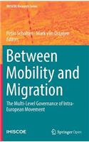 Between Mobility and Migration