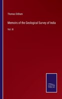 Memoirs of the Geological Survey of India