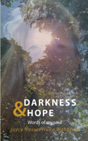 Darkness & Hope