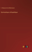 Gymnastique orthopédique
