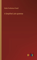A Simplified Latin grammar