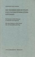 Die Niedersachsische Staats- Und Universitatsbibliothek Gottingen: Ihre Bestande Und Einrichtungen in Geschichte Und Gegenwart