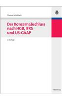 Der Konzernabschluss Nach Hgb, Ifrs Und Us-GAAP