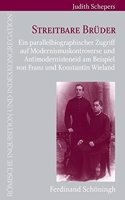 Streitbare Brüder: Ein Parallelbiographischer Zugriff Auf Modernismuskontroverse Und Antimodernisteneid Am Beispiel Von Franz Und Konstantin Wieland(18 Römische Inquisition Und Indexkongregation)