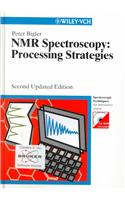 NMR-spectroscopy: Processing Strategies(Spectroscopic Techniques: An Interactive Course)