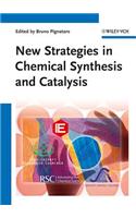 New Strategies in Chemical Synthesis and Catalysis