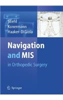 Navigation and MIS in Orthopedic Surgery