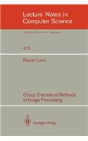 Group Theoretical Methods in Image Processing