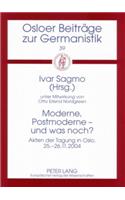 Moderne, Postmoderne - Und Was Noch?