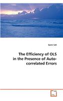 Efficiency of OLS in the Presence of Auto-correlated Errors