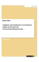 Aufgaben und Funktionen von Business Angels im Bereich der Unternehmensfinanzierung