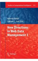 New Directions in Web Data Management 1