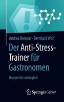 Der Anti-Stress-Trainer Für Gastronomen