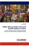 Older Miao people and rural health policy in China