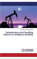 Temperature and Swelling Effects on Wellbore Stability