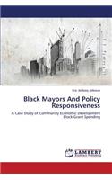 Black Mayors And Policy Responsiveness