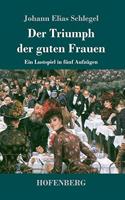Triumph der guten Frauen