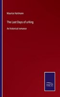 Last Days of a King