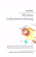 Mythos Lebenserwartung