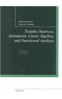 Toeplitz Matrices, Asymptotic Linear Algebra, and Functional Analysis