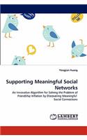 Supporting Meaningful Social Networks