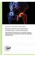 Statut Osseux Des Patientes Traite Es Par Anti-Aromatase