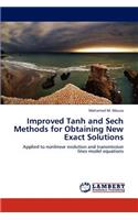 Improved Tanh and Sech Methods for Obtaining New Exact Solutions