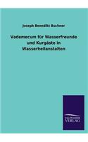 Vademecum für Wasserfreunde und Kurgäste in Wasserheilanstalten
