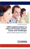 Crm Implementation in Inbound Contact Center: Issues and Challenges