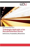 Tribología Aplicada a los Recubrimientos Duros: (Spanish)
