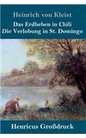 Das Erdbeben in Chili / Die Verlobung in St. Domingo (Großdruck)